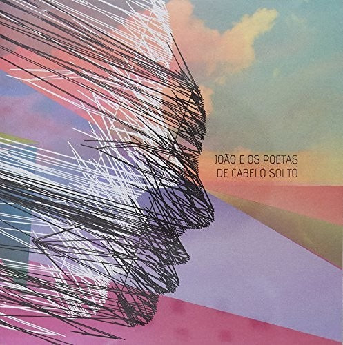 the album cover for JoÃ£o e os Poetas de Cabelo Solto - Joao E Os Poetas de Cabelo Solto