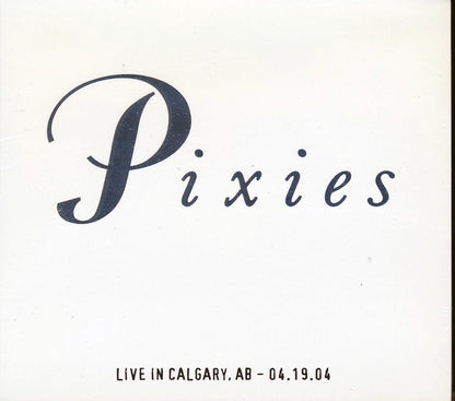The Pixies - Live In Calgary, Alberta 04.19.04 (ltd. ed.) (2xCD) Music CD