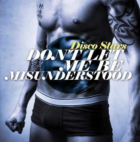 the album cover for Disco Stars - Don't Let Me Be Misunderstood