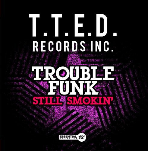 the album cover for Trouble Funk - Still Smokin