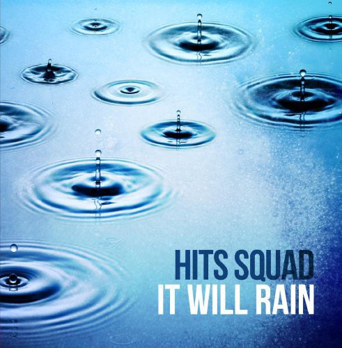 Hits Squad - It Will Rain - Music CD