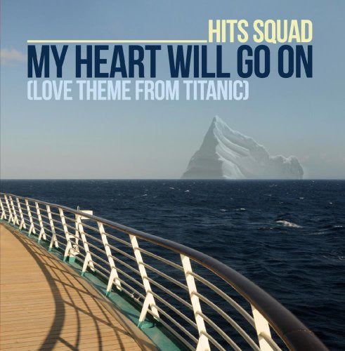 Hits Squad - My Heart Will Go On - Music CD Single