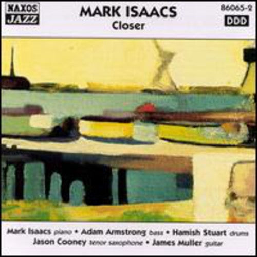 Isaacs,mark - Closer - Music CD