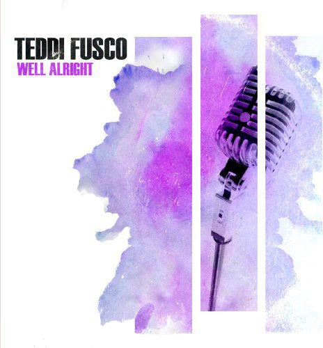 Fusco,teddi - Well Alright - Music CD