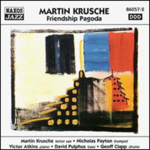 Krusche,martin - Friendship Pagoda - Music CD
