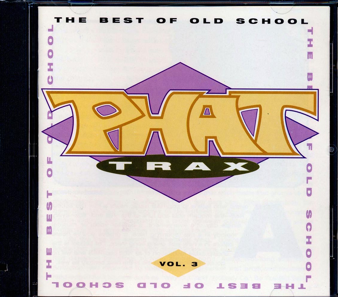 George Clinton, One Way, Slave, The System, Etc. - Phat Trax: The Best Of Old School Volume 3 (marked/ltd stock) Music CD