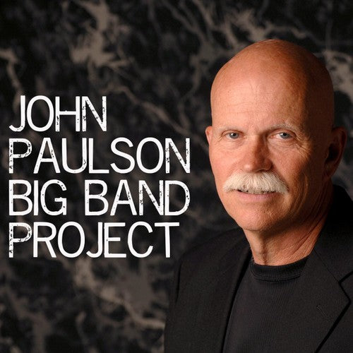 John Paulson - John Paulson Big Band Project - Music CD
