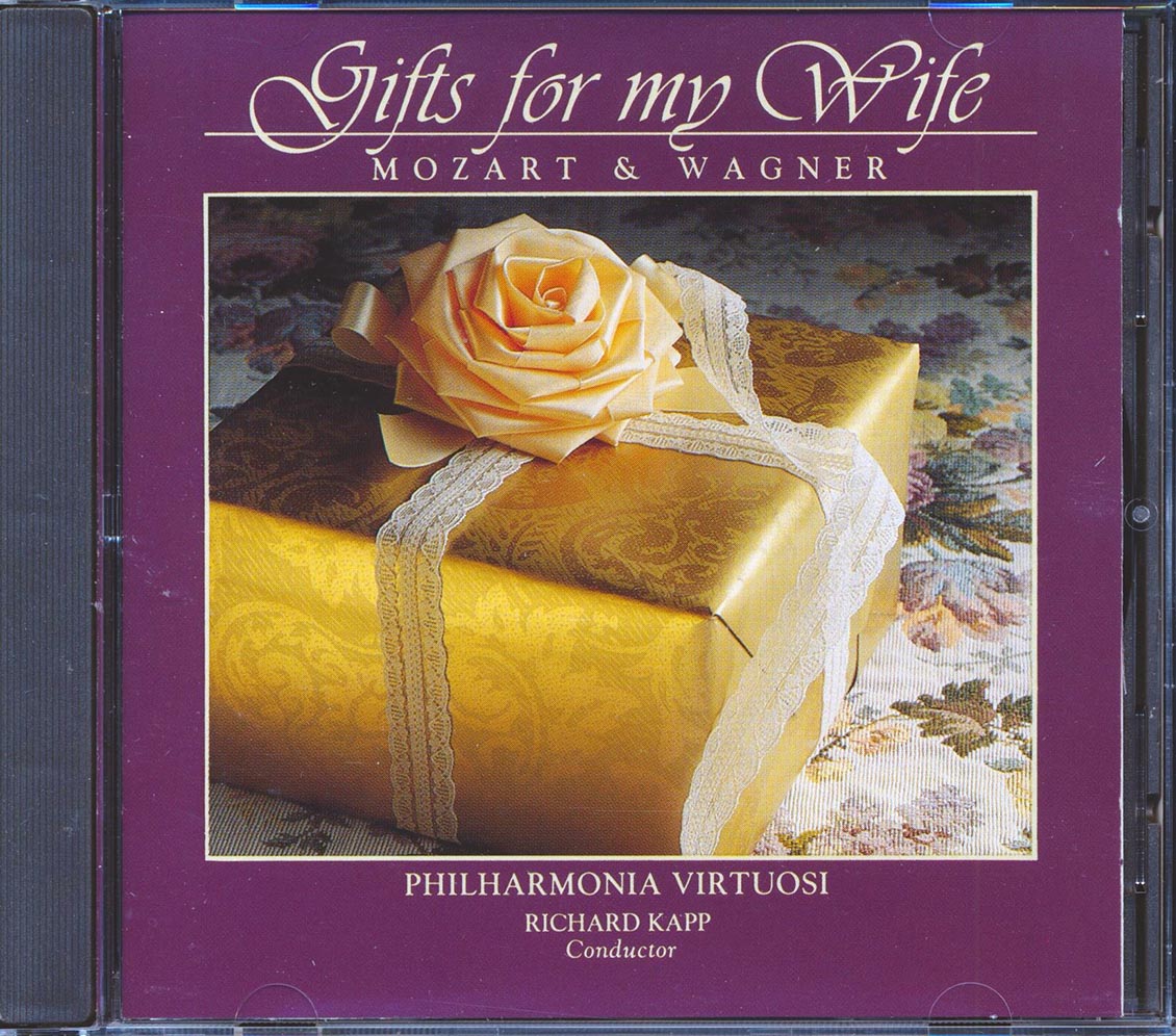 Philharmonia Virtuosi - Gifts For My Wife Mozart & Wagner Conducted By Richard Kapp Music CD