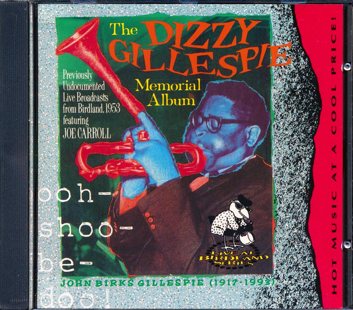 Dizzy Gillespie - The Dizzy Gillespie Memorial Album: Ooh-shoo-be-doo! Music CD