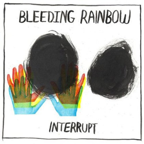 Bleeding Rainbow - Interrupt - Music CD