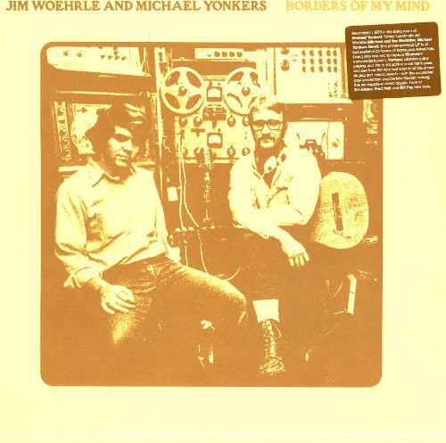 Woerhle,jim / Yonkers,michael - Borders Of My Mind - Vinyl Record