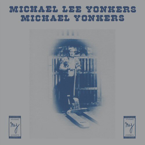 Yonkers,michael - Michael Lee Yonkers - Vinyl Record