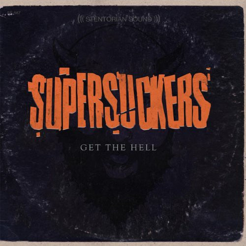 Supersuckers - Get The Hell [LP] Vinyl Record