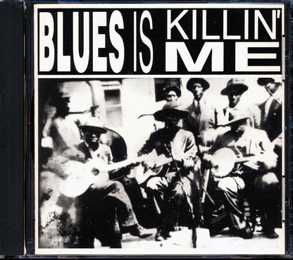 Baby Face Leroy, Floyd Jones, Little Hudson, Memphis Minnie, Little Son Joe - Blues Is Killin' Me (20 tracks) Music CD
