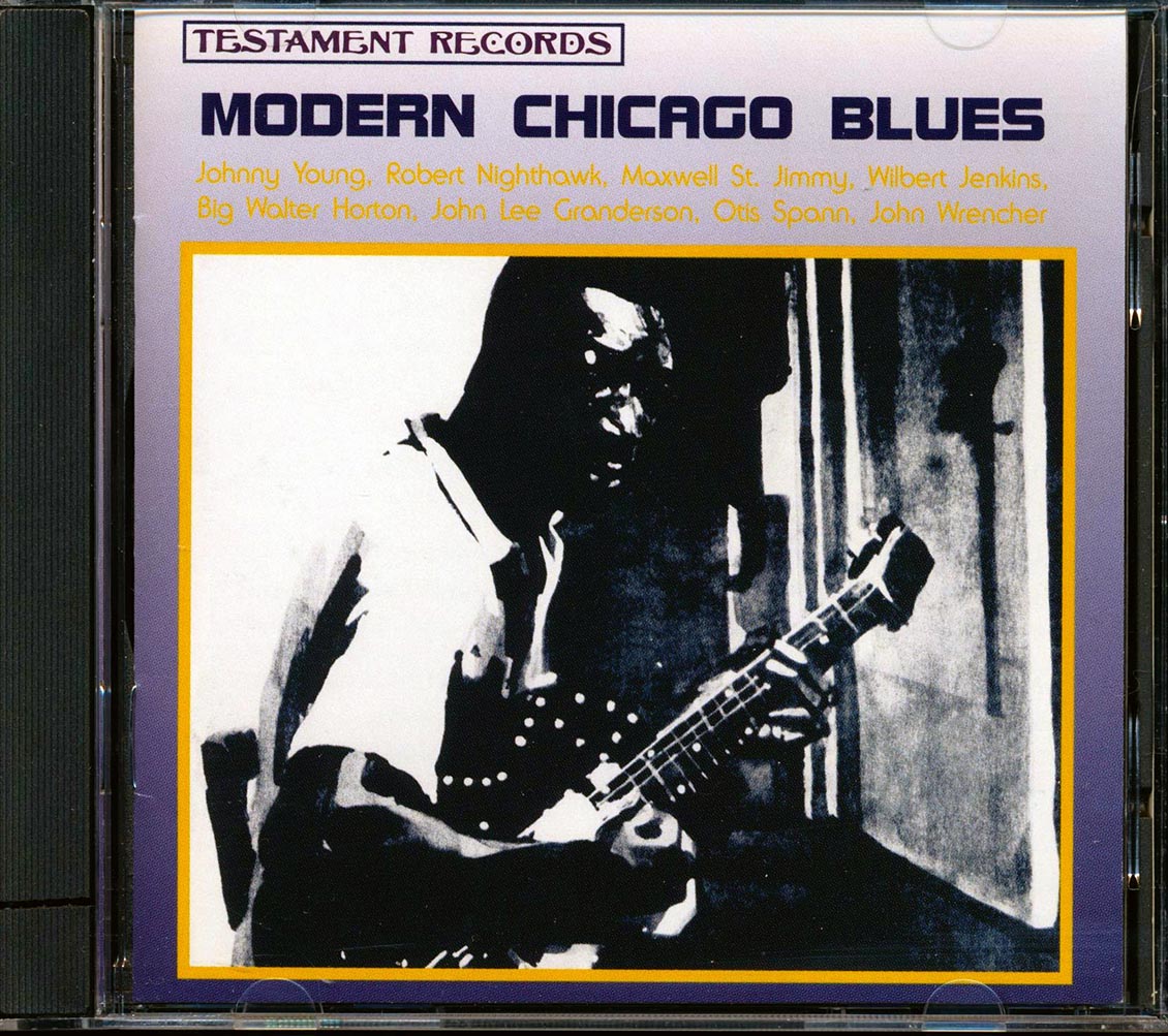 Robert Nighthawk, Wilbert Jenkins, Big Walter Horton, Maxwell Street Jimmy, Etc. - Modern Chicago Blues (marked/ltd stock) Music CD
