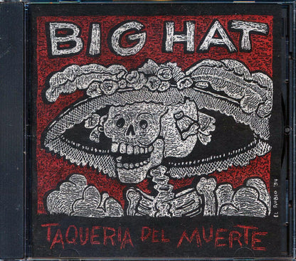 Big Hat - Taqueria Del Muerte Music CD
