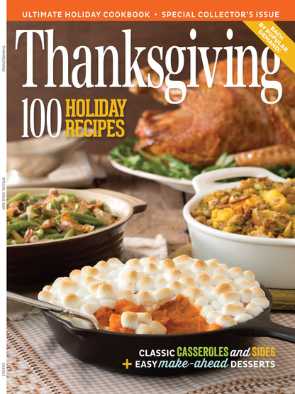 Southern Thanksgiving - 100 Holiday Recipes, Ultimate Holiday Cookbook, Hosting Tips, Menu Planner, Perfect Turkeys, Starters & Breads, Classic Casseroles & Sides, Easy Make-Ahead Desserts & More!