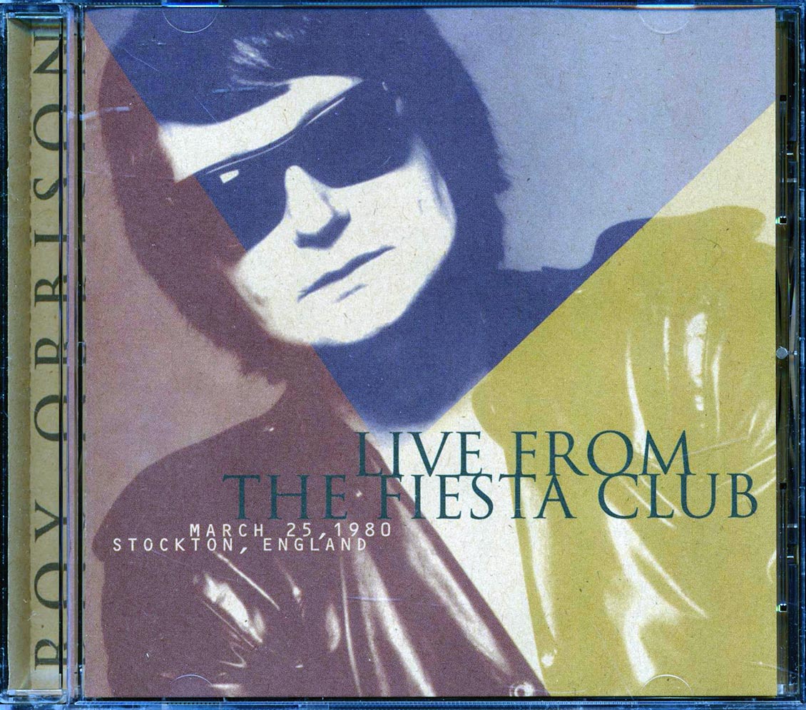 Roy Orbison - Live From The Fiesta Club, March 25, 1980, Stockton, England Music CD
