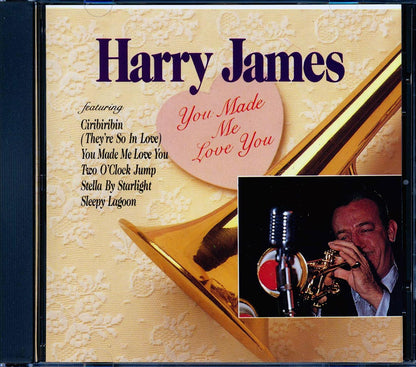 Harry James - You Made Me Love You Music CD