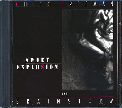 Chico Freeman, Brainstorm - Sweet Explosion Music CD