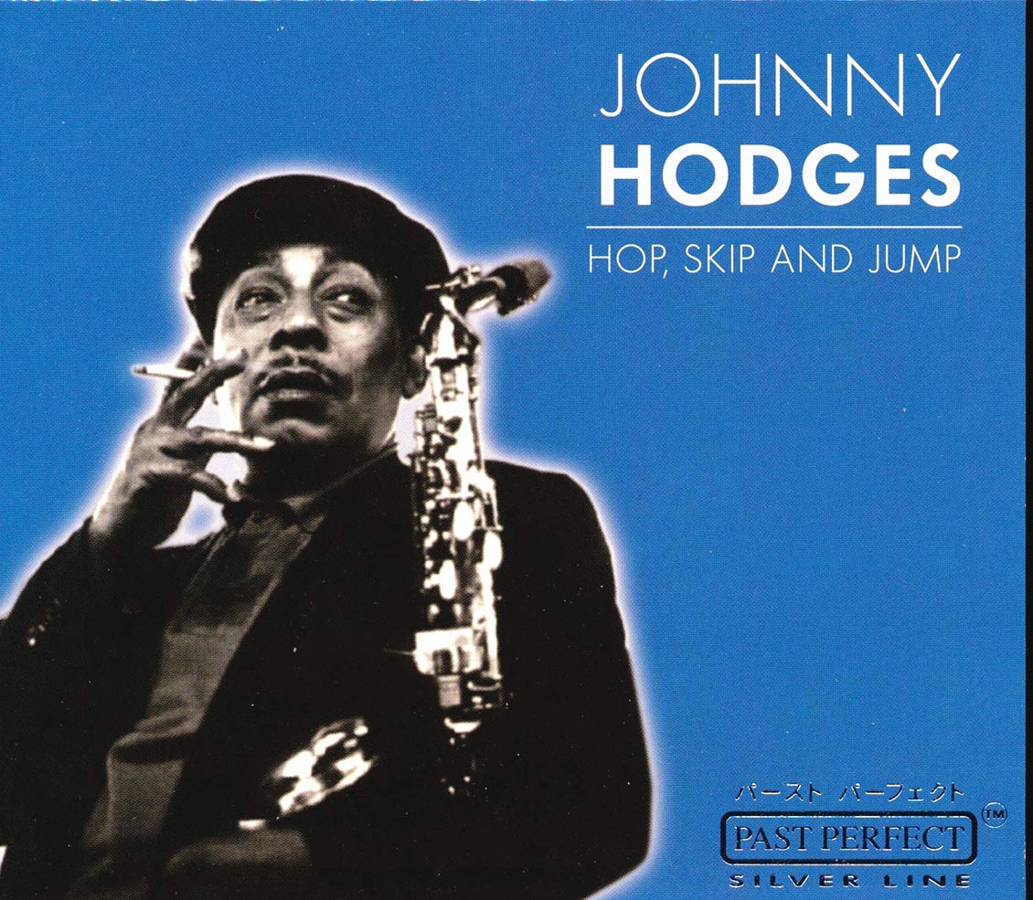Johnny Hodges - Hop, Skip And Jump Music CD