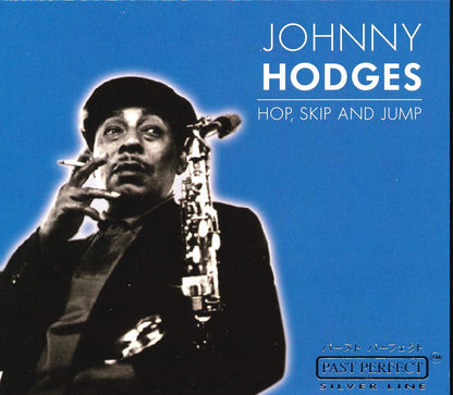 Johnny Hodges - Hop, Skip And Jump Music CD