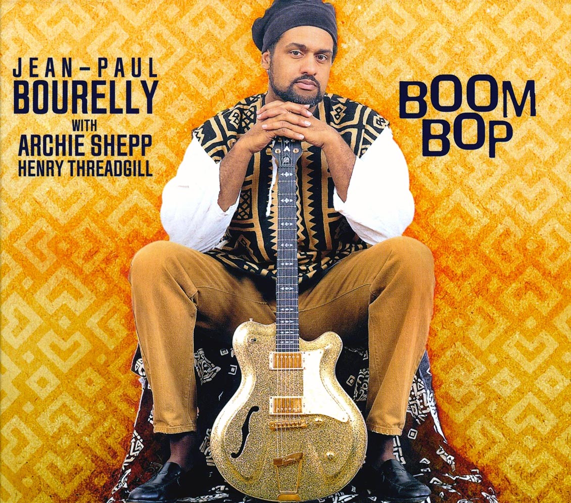 Jean-Paul Bourelly, Archie Shepp, Henry Threadbill - Boom Bop Music CD