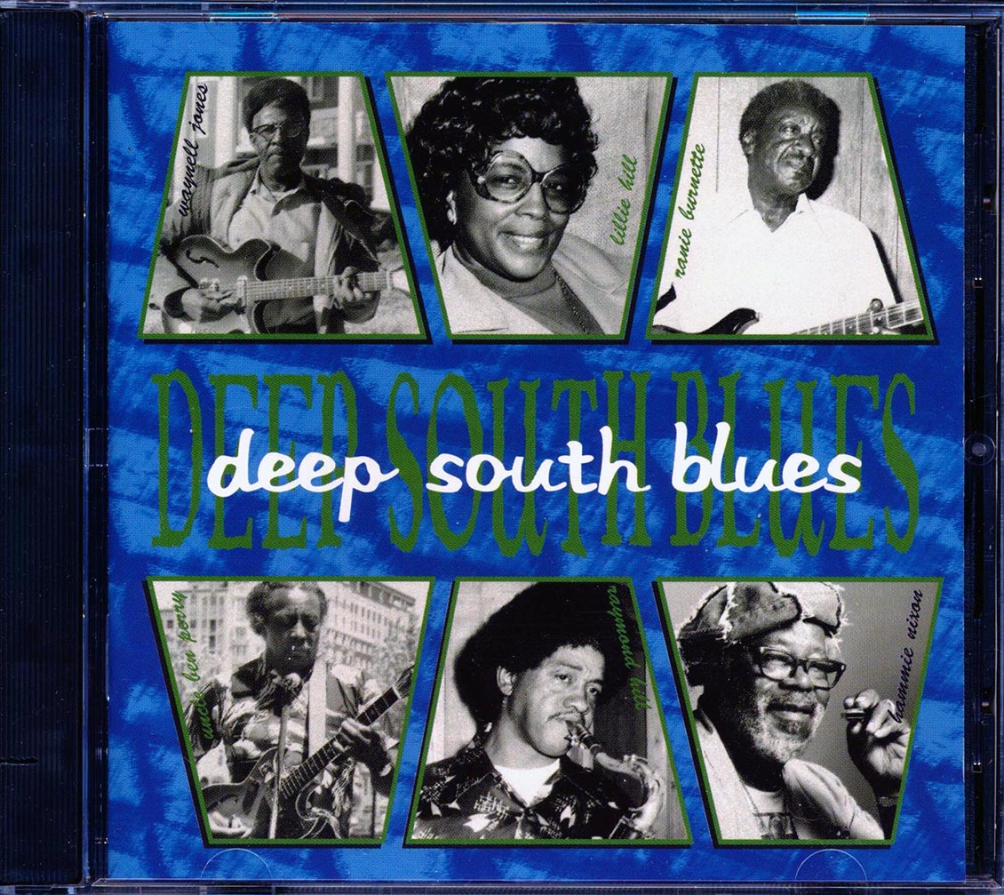 Raymond Hill, Lillie Hill, Uncle Ben & His Nephews, Junior Kimbrough & The Soul Blues Boys, Etc. - Deep South Blues (marked/ltd stock) Music CD