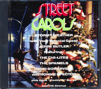 Stormy Weather, Jerry Butler, The Chi-Lites, Etc. - Street Carols Music CD