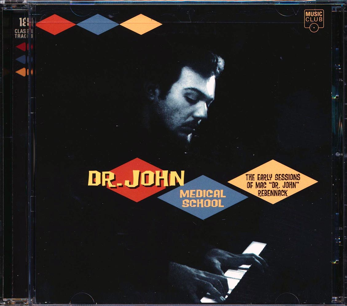 Dr. John - Medical School: The Early Sessions Of Mac Dr. John Rebennack Music CD