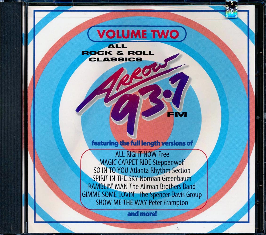 Peter Frampton, Rod Stewart, The Allman Brothers Band, Nazareth, Etc. - All Rock & Roll Classics Volume 2: Arrow 93.7 FM Music CD