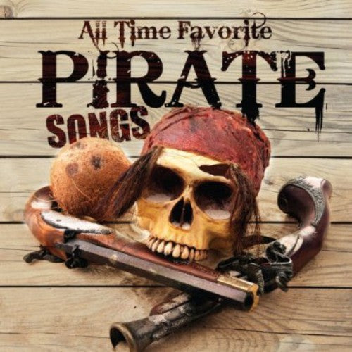 All Time Favorite Pirate Songs Music CD