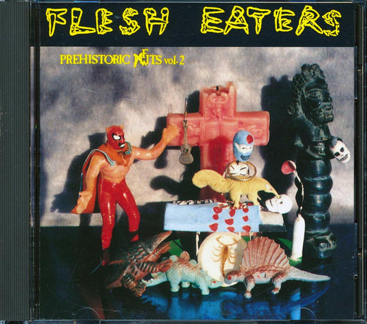 The Flesh Eaters Prehistoric Fits Volume 2 Music CD