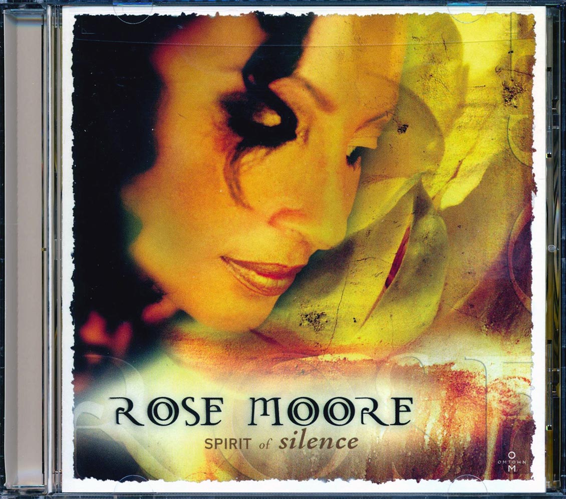 Rose Moore - Spirit Of Silence Music CD
