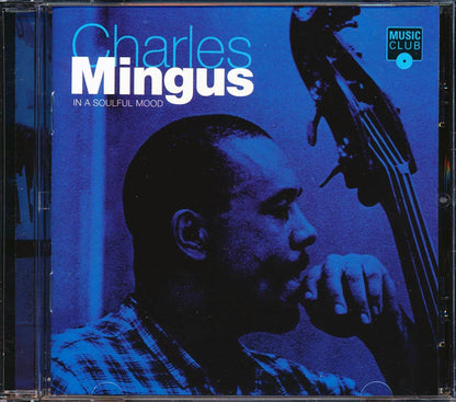 Charles Mingus - In A Soulful Mood Music CD