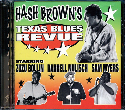 Zuzu Bollin, Darrell Nulisch, Sam Myers - Hash Brown's Texas Blues Revue Music CD