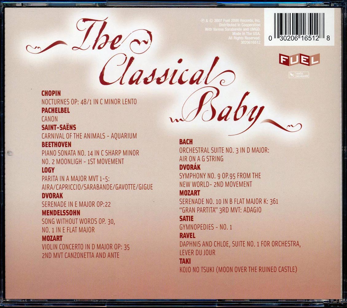 Chopin, Bach, Beethoven, Mozart, Etc. - The Classical Baby: Soothing Classics For Your Baby Music CD