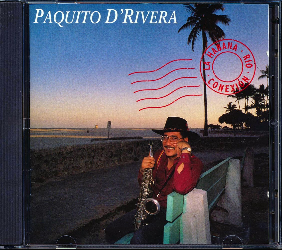 Paquito D'Rivera La Habana Rio Conexion Music CD