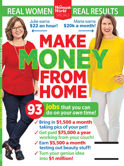 Woman's World Specials - Make Money From Home: Your Ultimate Guide Earning On Your Terms, Economy Jobs, Business Tips, & Real-Life Success Stories From Women Who Built Million-Dollar Businesses & More