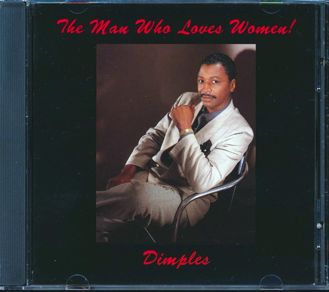 Dimples The Man Who Loves Women! Music CD