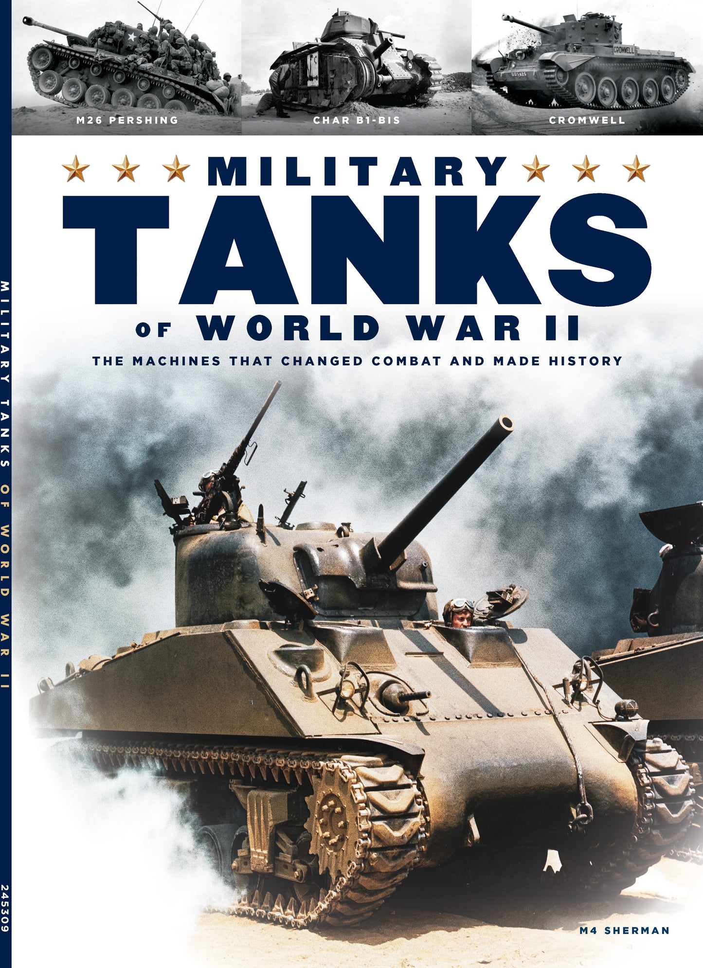 Military Tanks Of World War II - The Machines That Changed Combat & Made History, Notable Figures, Bernard L. Montgomery, Key Battles, Technological Advancements, Evolution Of Tank Warfare & More!