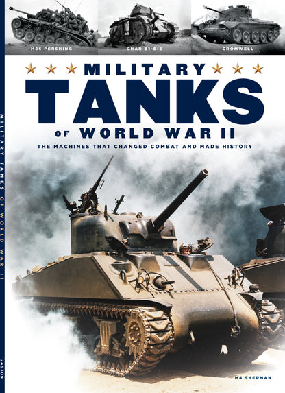 Military Tanks Of World War II - The Machines That Changed Combat & Made History, Notable Figures, Bernard L. Montgomery, Key Battles, Technological Advancements, Evolution Of Tank Warfare & More!