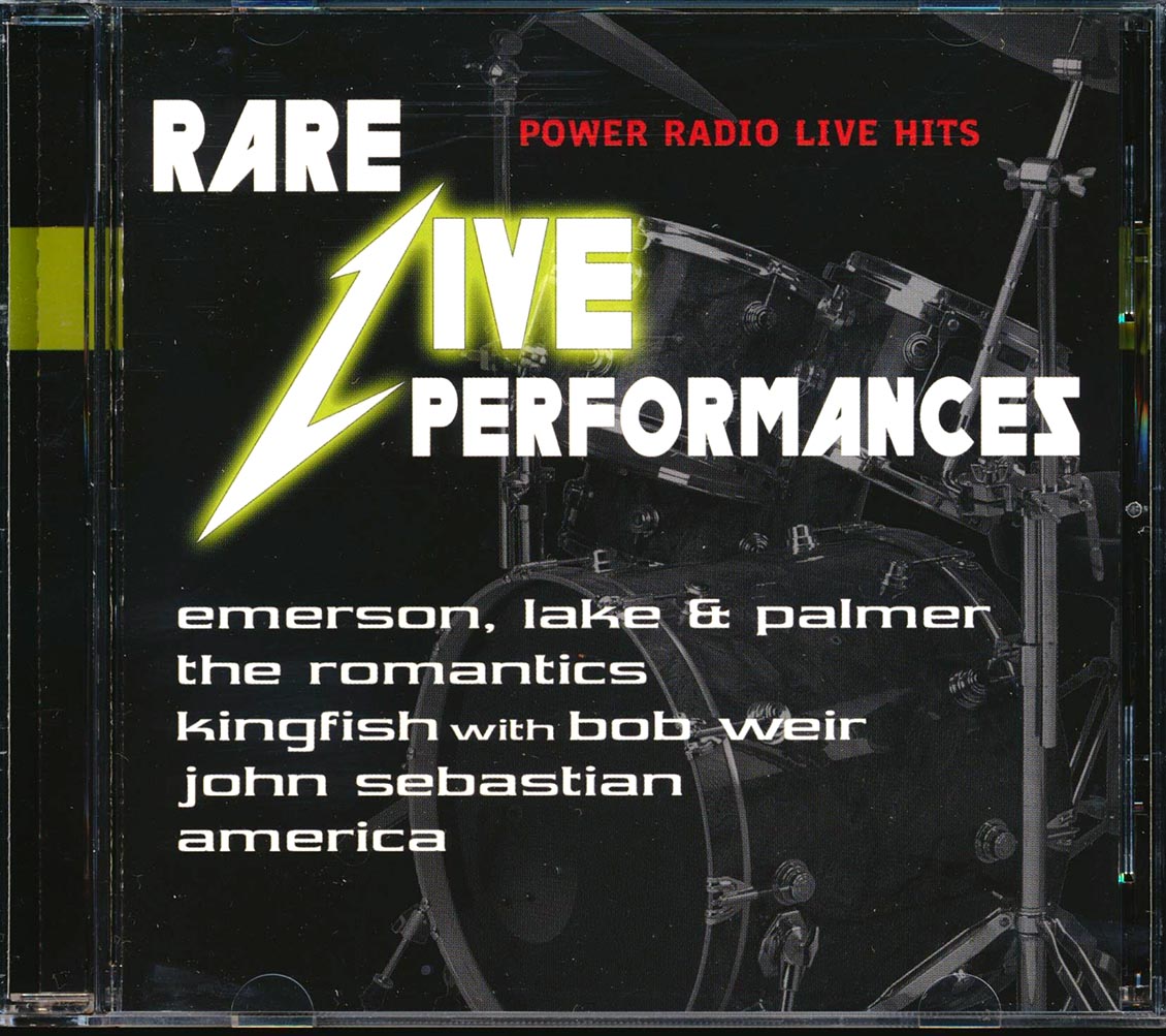 ELP, America, The Romantics, Kingfish, Etc. - Rare Live Performances: Power Radio Live Hits Music CD