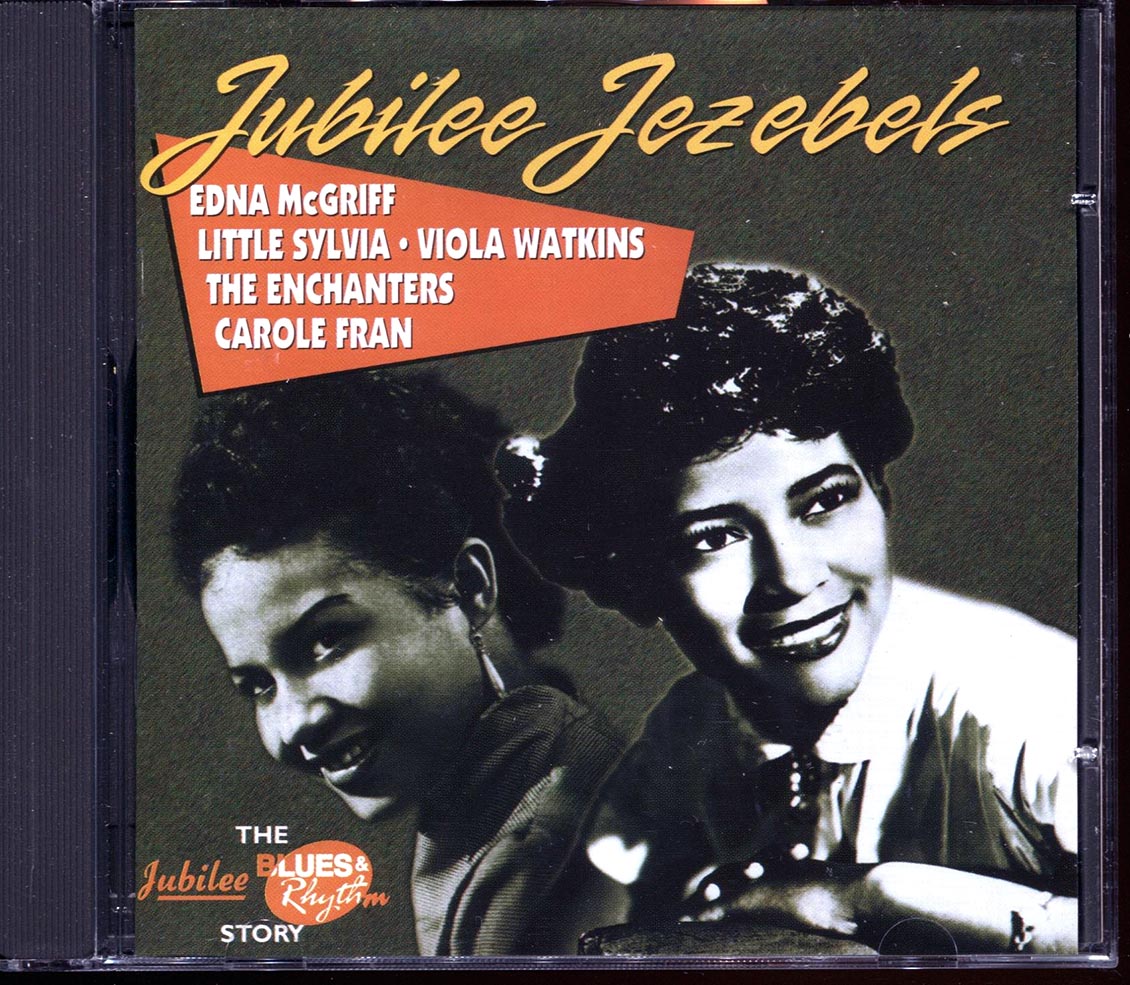 Edna McGriff, Little Sylvia, Viola Watkins, The Enchanters, Carole Fran - Jubilee Jezebels Music CD