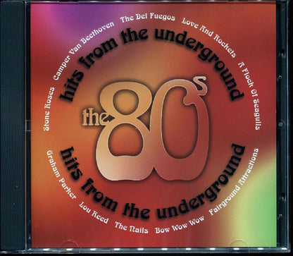 Lou Reed, Graham Parker, Stone Roses, Etc. - Hits From The Underground: The 80's Music CD