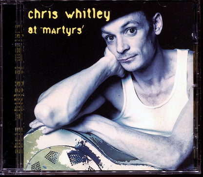 Chris Whitley - Chris Whitley At Martyrs' Music CD