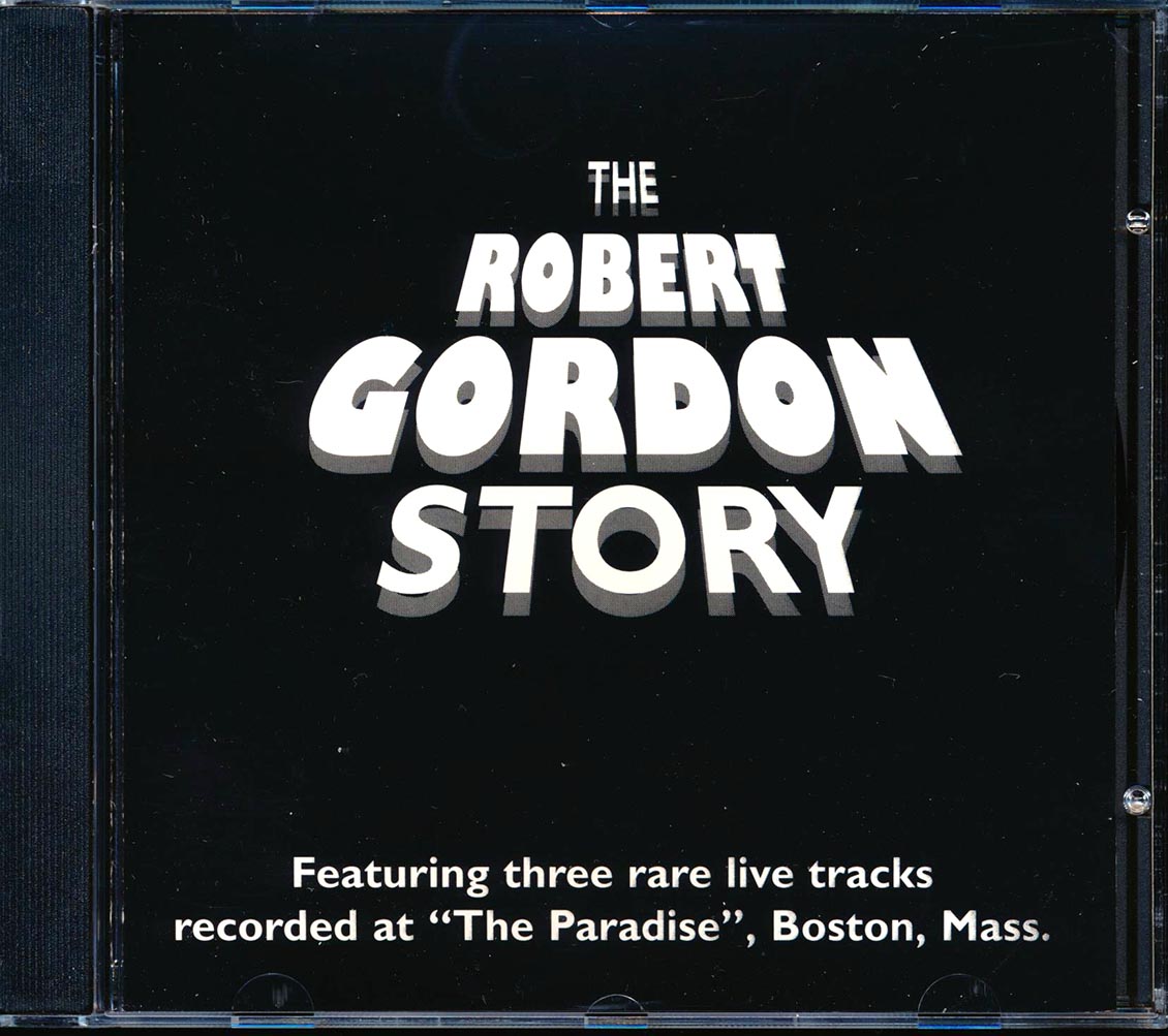 Robert Gordon The Robert Gordon Story Music CD