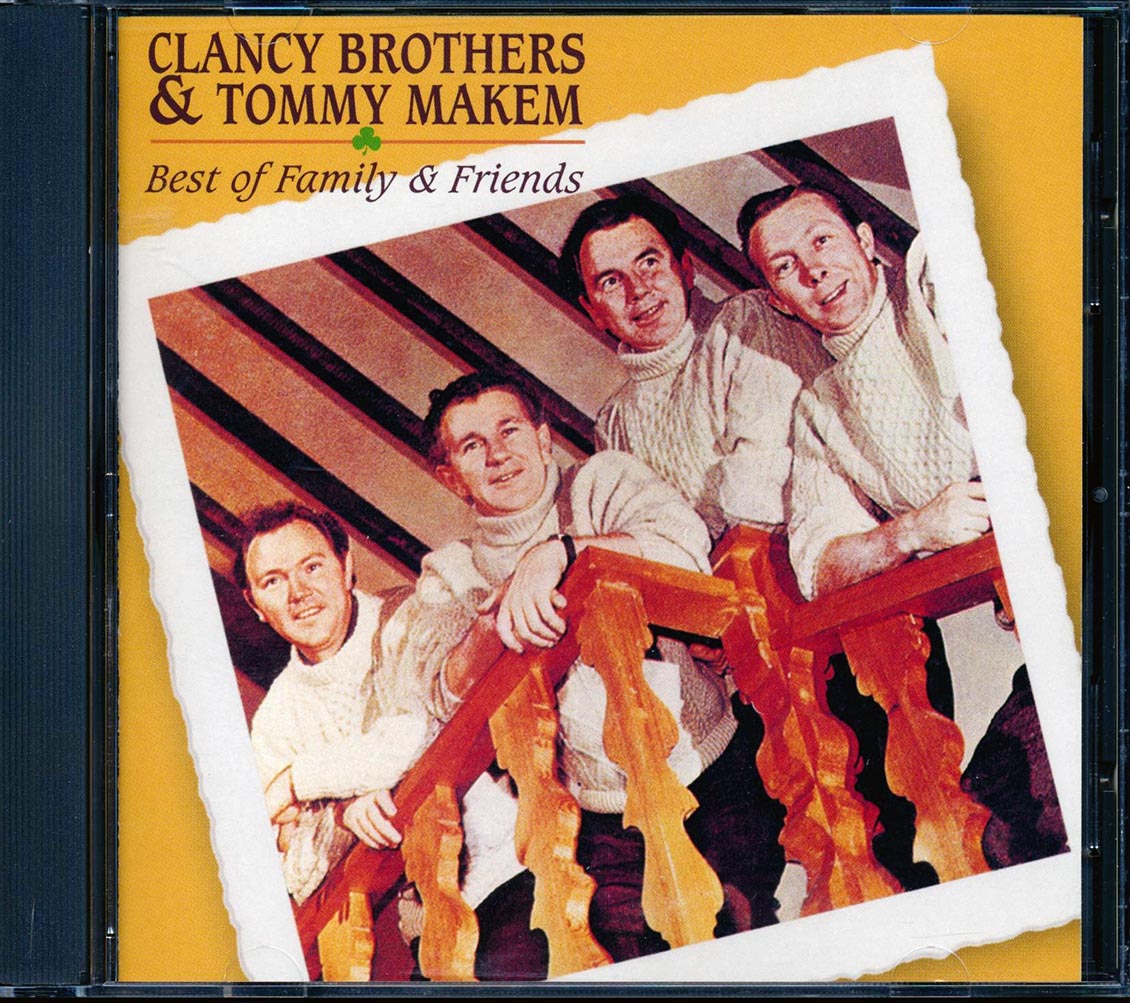 Clancy Brothers, Tommy Makem - Best Of Family & Friends (marked/ltd stock) Music CD