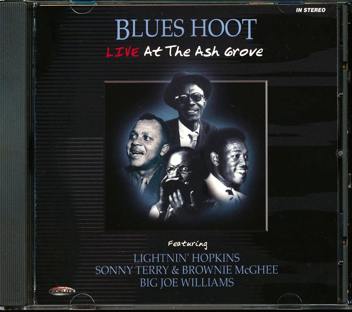 Lightnin' Hopkins, Sonny Terry & Brownie McGhee, Big Joe Williams - Blues Hoot: Live At The Ash Grove Music CD
