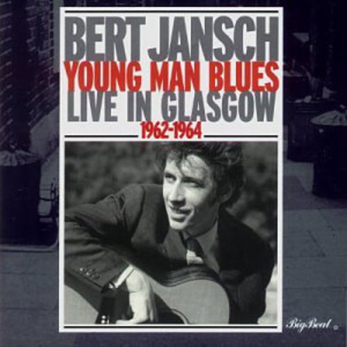 Jansch,bert - Young Man Blues: Live In Glasgow 1962-64 - Music CD
